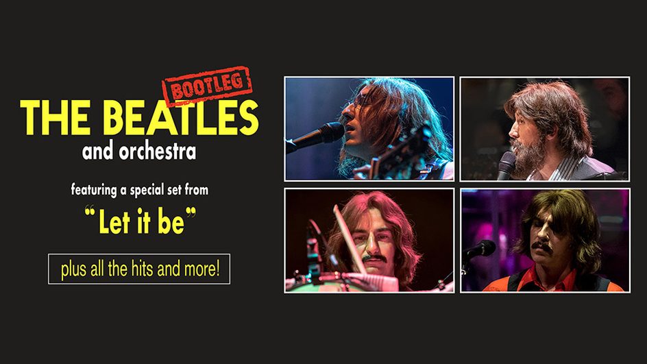The Bootleg Beatles Friday 10 December 2021 7.30pm