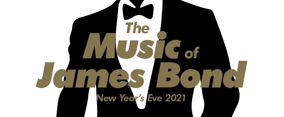 The Music of James Bond - New Year's Eve - The Bridgewater Hall 2021