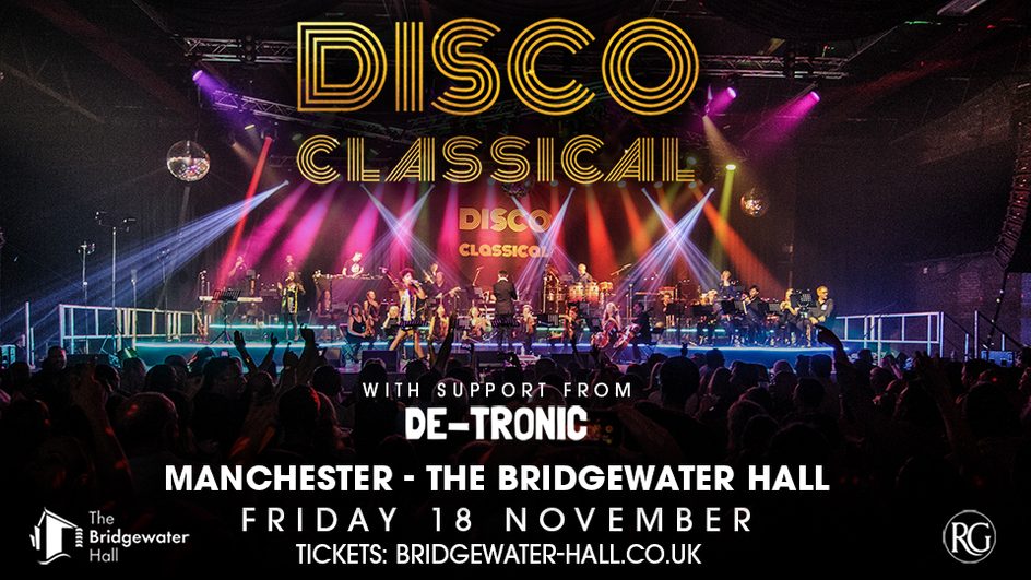 Disco Classical - The Bridgewater Hall - 18 November 2022