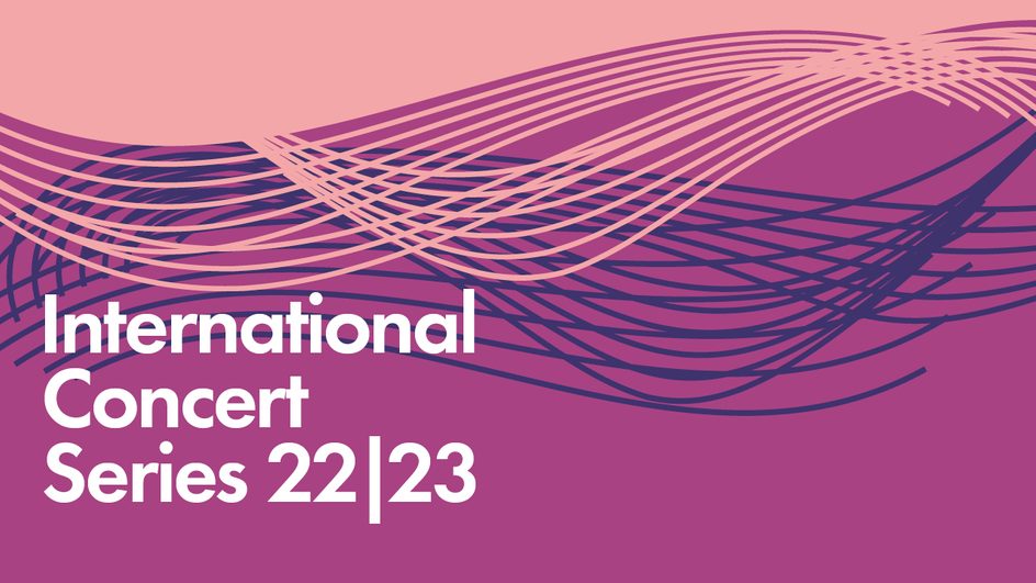 International concert Series 22-23 - at The Bridgewater Hall