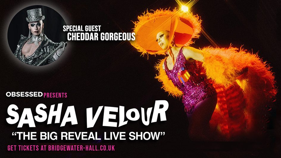 The Bridgewater Hall | Sasha Velour - The Big Reveal Live Show! | Wednesday 13 March 2024
