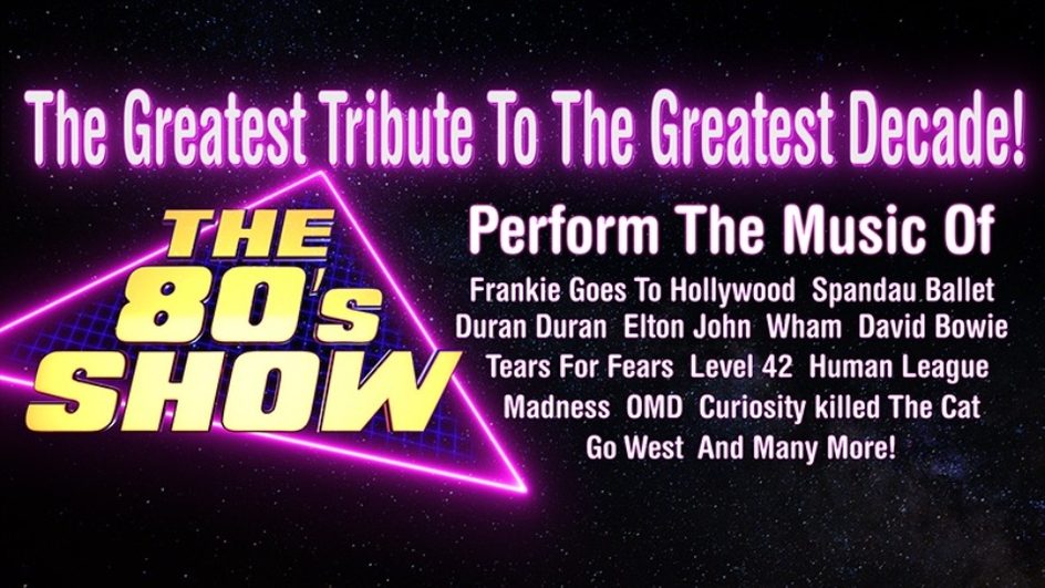 The 80s Show | Friday 24 April 2026