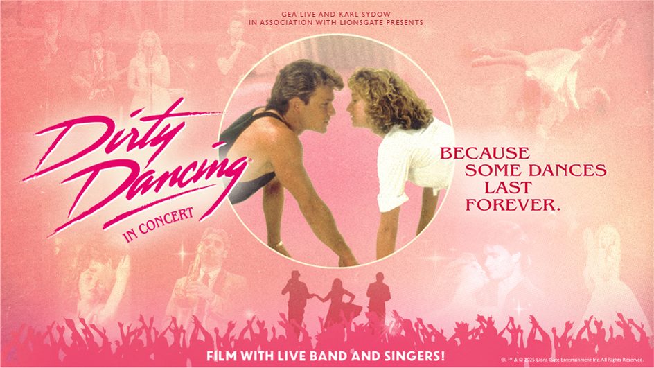 Dirty Dancing in Concert 2026