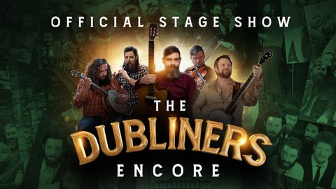 The Dubliners Encore | Friday 12 March 2027
